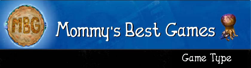 Mommy's Best Games | Game Type